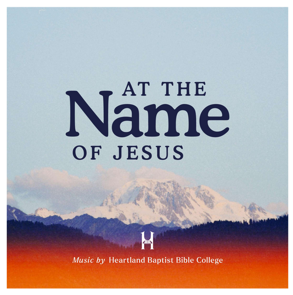 At the Name of Jesus CD | Heartland Baptist Bookstore | Heartland