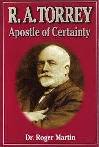 R.A. Torrey Apostle Certainty
