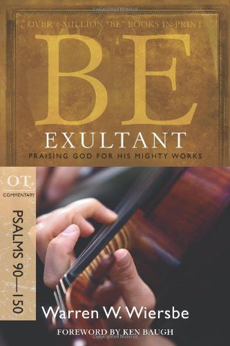 Be Exultant, 2ed - Books from Heartland Baptist Bookstore