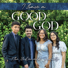 I Have a Good God