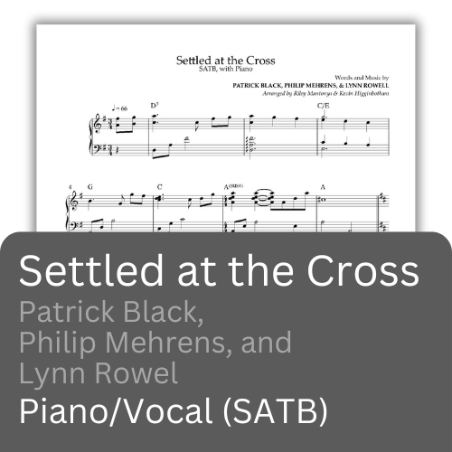 Settled at the Cross (PDF) SATB