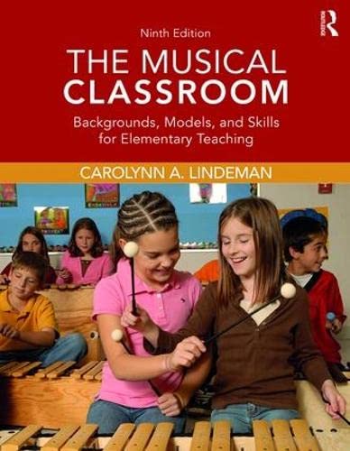 The Musical Classroom, 9ed Paperback
