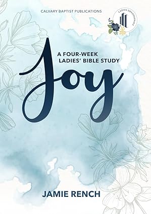 Joy (Hardcover) A Four-Week Ladies' Bible Study