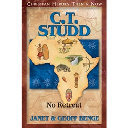 C.T. Studd: No Retreat