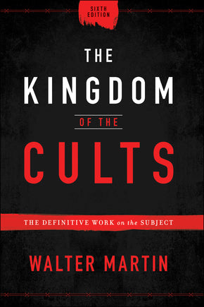 Kingdom of the Cults revised, Hard Back 6ed