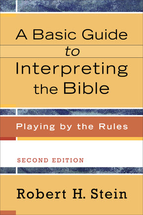 A Basic Guide to Interpreting the Bible, 2nd Edition