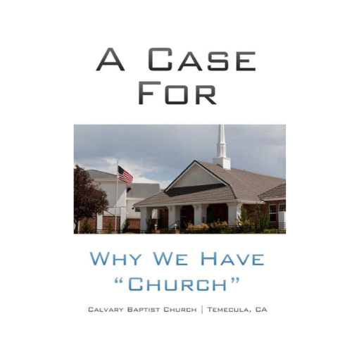 A Case for Why We Have "Church"