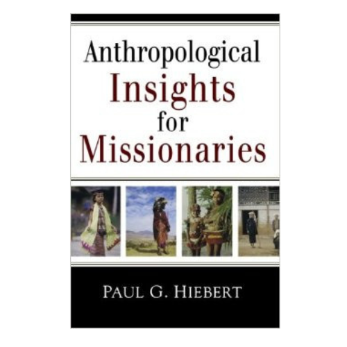 Anthropological Insights for Missionaries