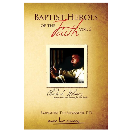 Baptist Heroes Of The Faith Volume 2