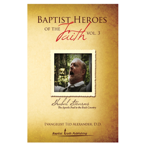 Baptist Heroes Of The Faith Volume 3