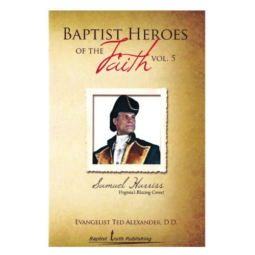 Baptist Heroes Of The Faith Volume 5