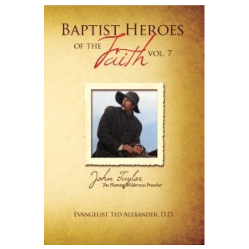 Baptist Heroes of the Faith Volume 7