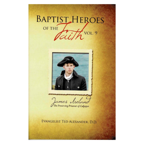 Baptist Heroes of the Faith Volume 9