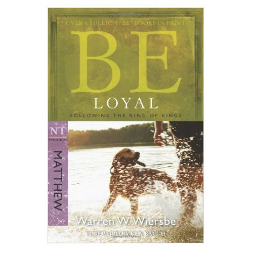 Be Loyal (Matthew) 2nd edition