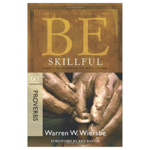 Be Skillful (Proverbs)