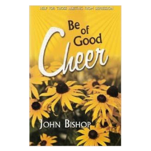 Be of Good Cheer