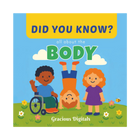 Did You Know- all about the BODY