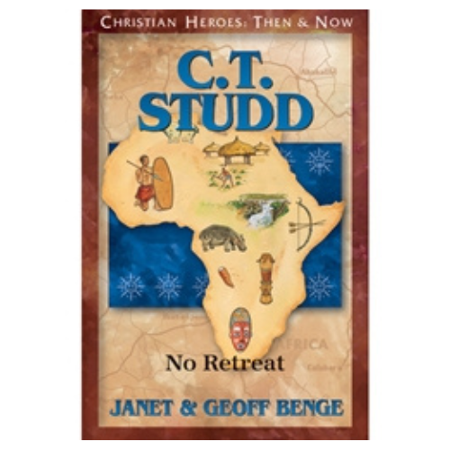 C.T. Studd: No Retreat