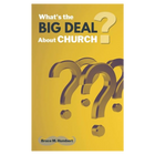 What's the Big Deal About Church?