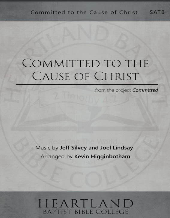 Committed to the Cause of Christ (PDF) SATB