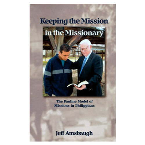 Keeping the Mission in the Missionary