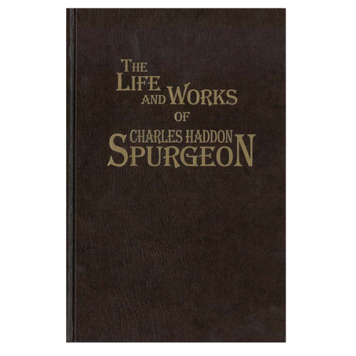 Life And Works of Charles Haddon Spurgeon