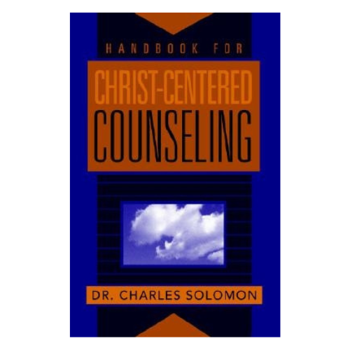 Handbook For Christ-Centered Counseling