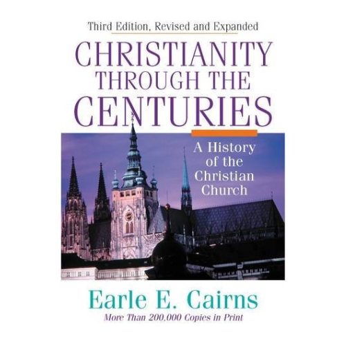 Christianity Through Centuries 3ed