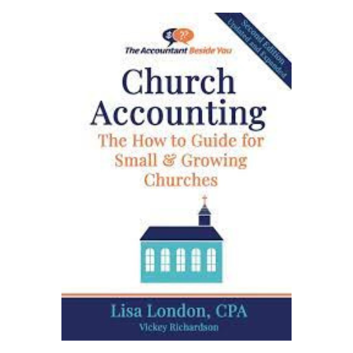 Church Accounting, The How to Guide for Small and Growing Churches, 2ed