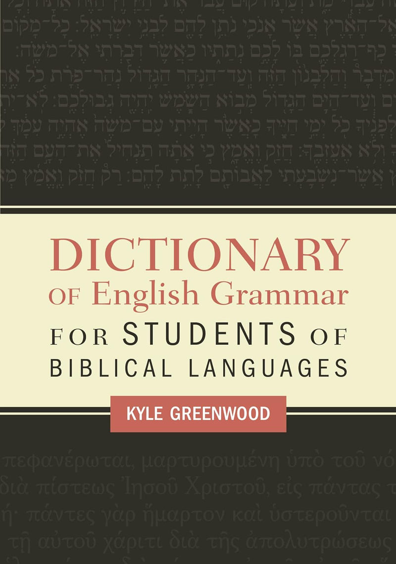 Dictionary of English Grammar for Students of Biblical Languages