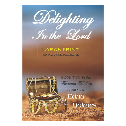 Delighting in the Lord (large print)