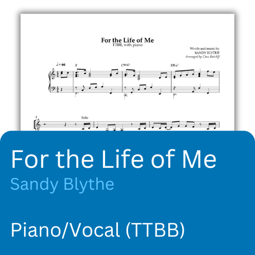 For the Life of Me (PDF) TTBB
