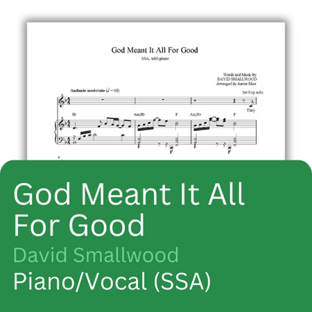God Meant It All for Good (Sheet Music) | Heartland Baptist Bookstore