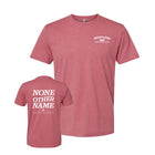 None Other Name T-Shirt