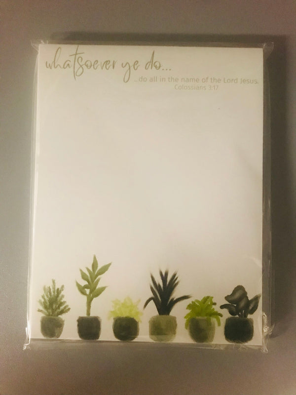 Whatsoever Ye Do... Note Pad
