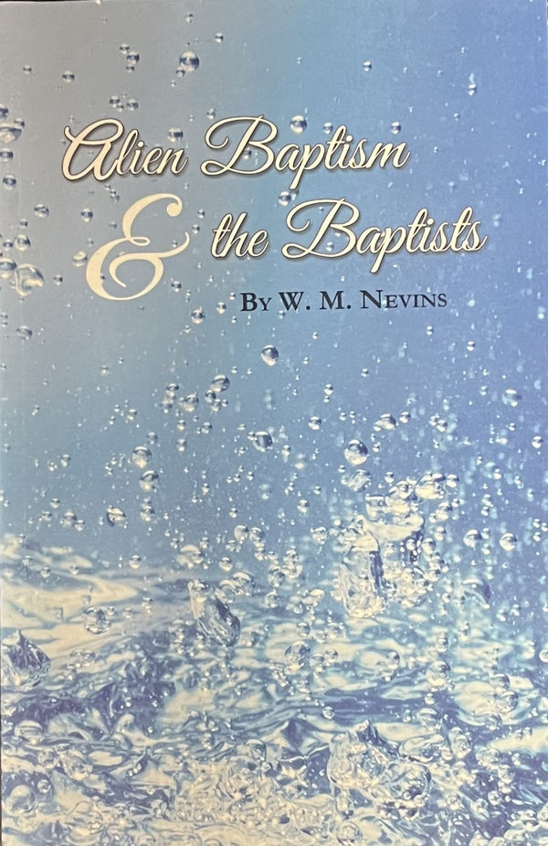 Alien Baptism and the Baptists (128 pages)