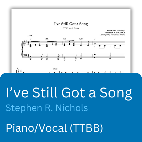 I've Still Got a Song (PDF) TTBB