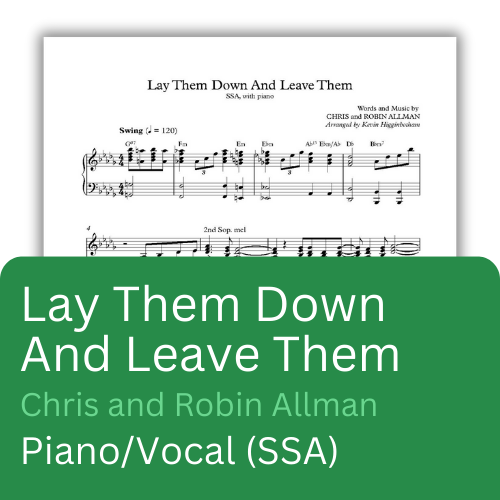 Lay Them Down and  Leave Them (Sheet Music)