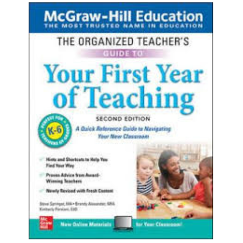 Organized Teacher's Guide to Your First Year of Teaching, 2ed