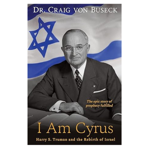 I Am Cyrus: Harry S. Truman and the Rebirth of Israel 