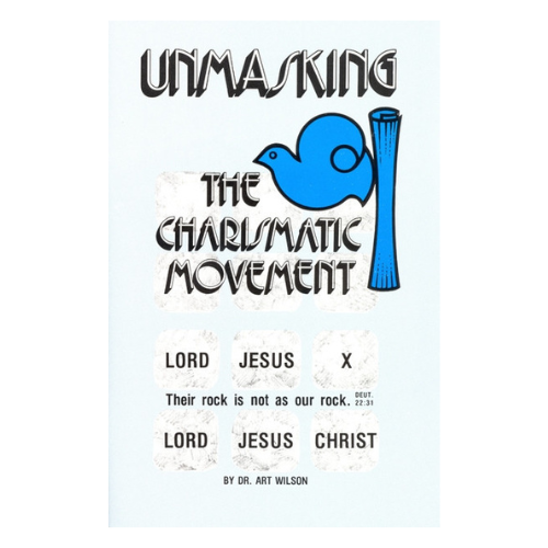 Unmasking The Charismatic Movement