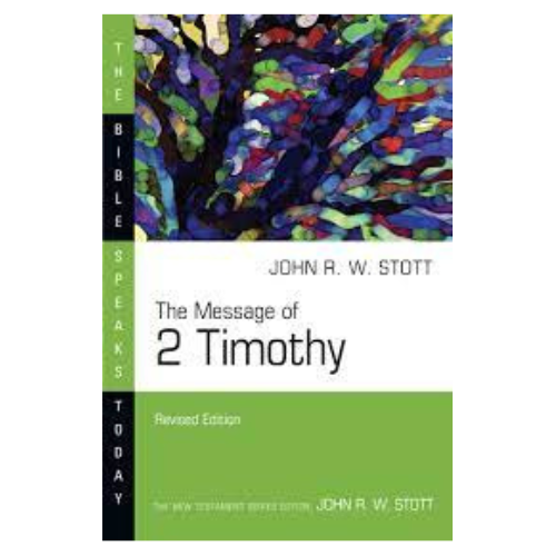 Message of 2 Timothy, Revised Ed.