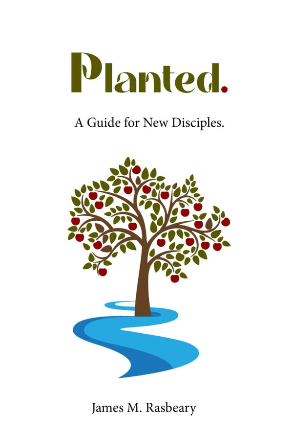 Planted: A Guide for New Disciples