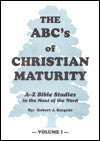 The ABC's Of Christian Maturity V1