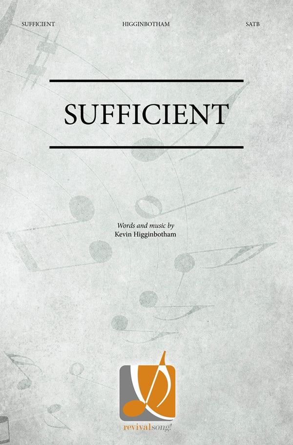 Sufficient sheet music (SATB)