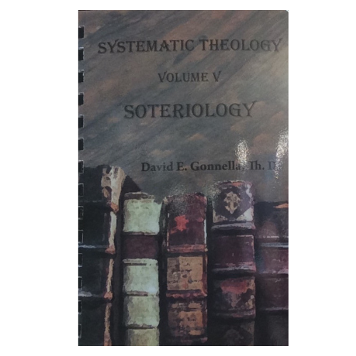 Systematic Theology Volume 5: Soteriology