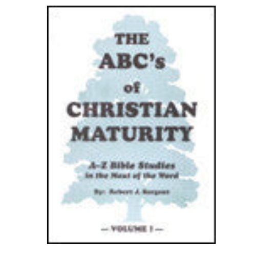 The ABC's Of Christian Maturity V2