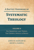 A Baptist Handbook of Systematic Theology Volume 2
