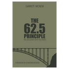 The 62.5 Principle: The Exclusive Faith You Need