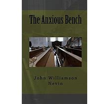 The Anxious Bench